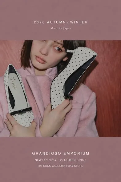 【新店速遞|Grandioso Emporium 進駐崇光銅鑼灣店👠✨】 日系穿搭嘅魅力,埋藏喺每個低調細節之中🔍~ 日本製女裝鞋履品牌 Grandioso